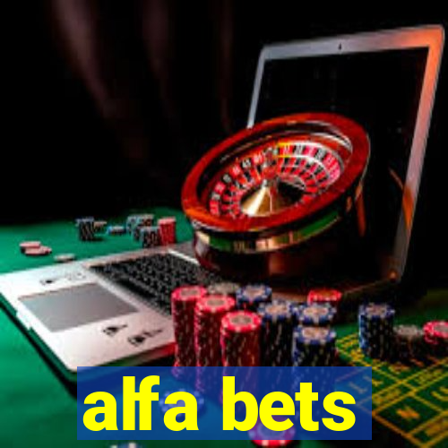 alfa bets